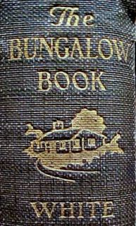 1923 First Edition   THE BUNGALOW BOOK   History Planning