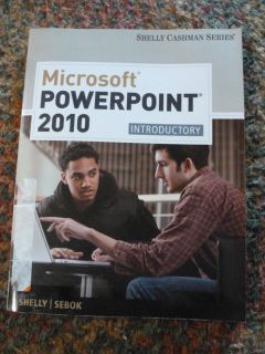  Office PowerPoint 2010 Introductory by Gary B Shelly and Susan