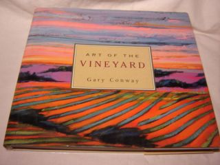 Art of The Vineyard by Gary Conway 1995 Signed Book 1885203101