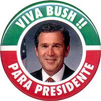 2000 George w Viva Bush Spanish Language Pinback