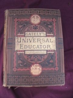 Gatelys Universal Educator An Educational Cyclopedia Sixth Edition