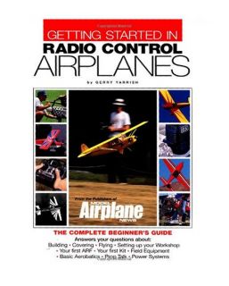 Getting Started in Radio Control Airplanes The Co, Yarrish, Gerry