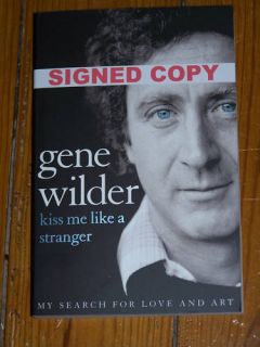 Gene Wilder Kiss Me Like A Stranger Signed Book Mint