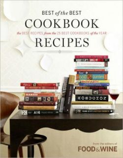 Food & Wine Best of the Best Cookbook Recipes Dishes Bobby Flay Mario