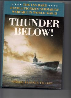 Thunder Below The USS Barb Revolutionizes Submarine Warfare in World