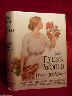 The Eyes of The World Harold Bell Wright Signed VG Condition w Dust