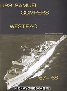 USS Samuel Gompers Ad 37 Maiden Westpac Cruise Book 1967 1968