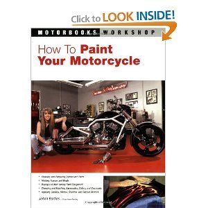 HOW TO PAINT YOUR AMERICAN V TWIN MOTORCYCLE MANUAL ~ Harley KUSTOM
