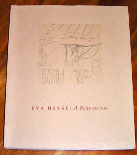 Eva Hesse A Retrospective SC Yale Conceptual Art 1992 089467059X