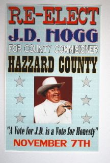 Dukes of Hazzard re Elect J D Hogg Poster Boss Hogg 11 x 17