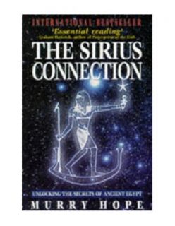 The Sirius Connection Unlocking the Secrets of the An, Murry Hope