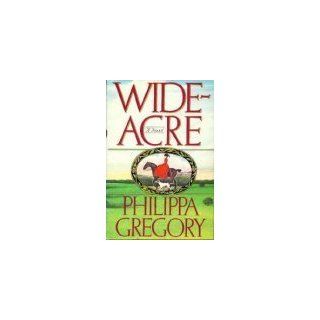 Wide Acre Philippa Gregory 9780670815340 Books
