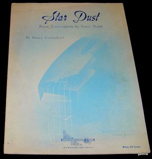 HOAGY CARMICHAEL 1944 STAR DUST ART & MUSIC SHEET James Matte Piano