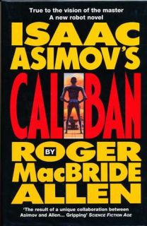 Isaac Asimovs Caliban (9781857981353) Roger MacBride