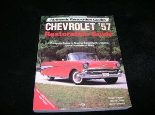 Chevrolet 57 Restoration Guide Nelson Aregood, Wayne Oakley, Joe