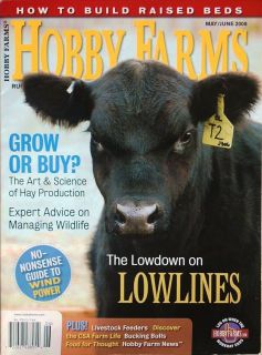 Hobby Farms Magazine May June 2008 cattle hay garden to table wind
