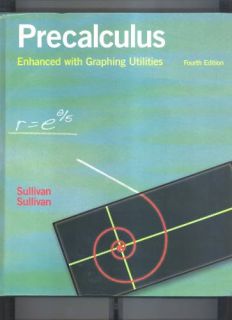 Precalculus Enhanced With Graphing Utilities Michael Sullivan
