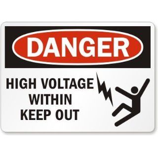 Danger: High Voltage Within Keep Out Label, 10 x 7
