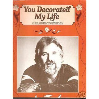 Sheet Music You Decorated My Life Kenny Rogers 7