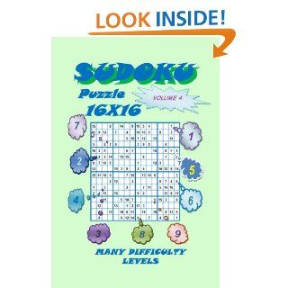 Sudoku Puzzle 16X16, Volume 4 YobiTech Consulting Kindle