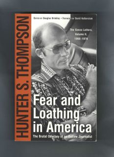 Hunter S. Thompson FEAR and LOATHING in AMERICA Brutal Odyssey Outlaw