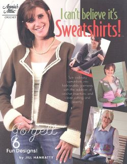 CanT Believe Its Sweatshirts Crochet Patterns