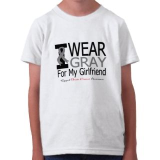Brain Cancer I Wear Gray Ribbon For My Girlfriend T shirts