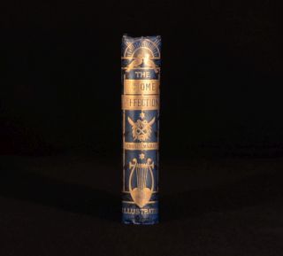 1873 Home Affections Pourtrayed by The Poets Selected by C Mackay