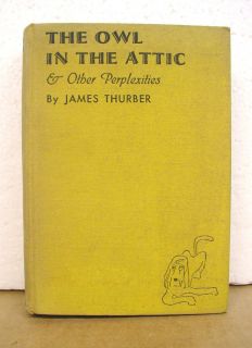   in the Attic and Other Perplexities James Thurber 1931 First Edition
