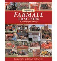  Farmall Tractors A Photographic History by Lee Klancher New