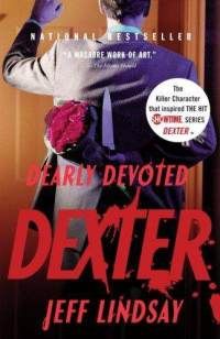  second novel in the Dexter series of novels, written by Jeff Lindsay