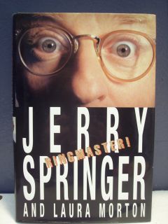 Ringmaster by Jerry Springer and Laura Morton 1998 Hardcover
