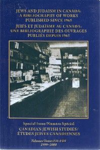 Jews & Judaism in Canada A Bibliography of Works Pub