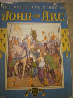 BEAUTIFUL STORY OF JOAN OF ARC, O.D.V. Guillonnet, Ruth Lowe, 1933