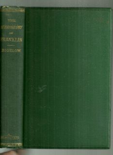 Autobiography of Benjamin Franklin John Bigelow 1868