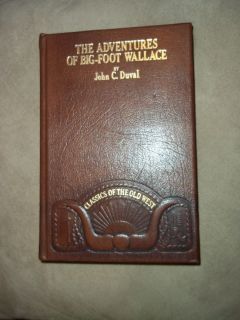   Adventures of Big Foot Wallace the Texas Ranger and Hunter by John C