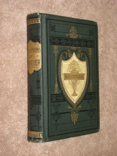 Early Poems of John Greenleaf Whittier 1885 Houghton Mifflin HC Gold