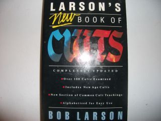 Larsons New Book of Cults by Bob Larson 1989 Paperback Revised  