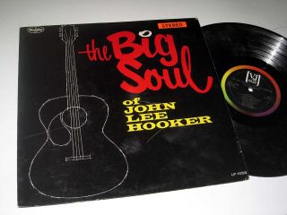 JOHN LEE HOOKER The Big Soul Of John Lee Hooker VEE JAY Stereo  