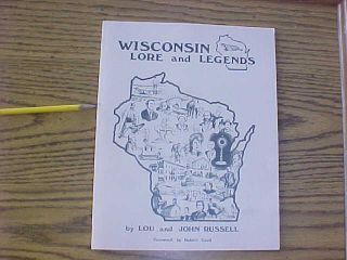 Wisconsin Lore and Legends by John M Russell and Lou Russell 1982 Paperback  