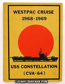 USS Constellation CVA 64 Vietnam Cruise Book 1968 1969  