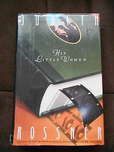 His Little Women by Judith Rossner 1990 Hardcover 0671648586  