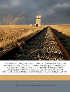 Juvenile Delinquency Utilization of Surplus Military Installations for