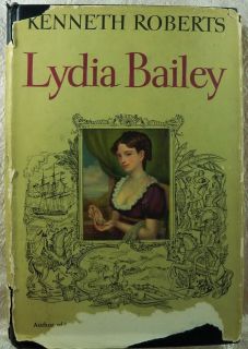 Lydia Bailey by Kenneth Roberts 1947 1st Edition HCDJ