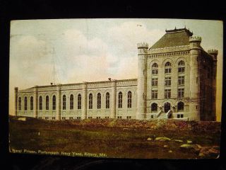 Kittery Me Portsmouth Navy Yard Naval Prison Postcard 1909