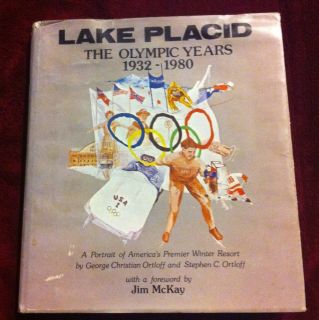 Lake Placid The Olympic Years 1932 1980 Signed by The Authors