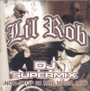 Chicano Rap Lil Rob DJ Supermix