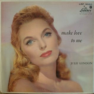Julie London Make Love to Me Liberty 3060 Mono