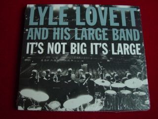 Lyle Lovett and His Large Band Its not Big Its Larg CD