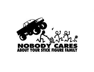 Monster Truck F*@K Nobody Cares about your stick figure family funny